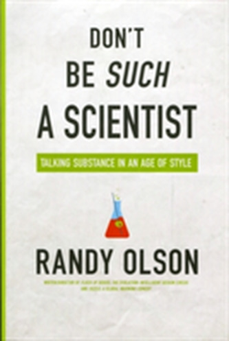 Don't Be Such a Scientist