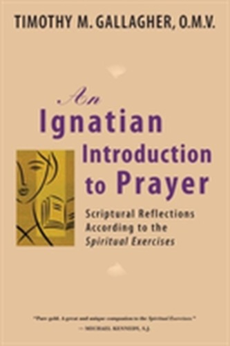 An Ignatian Introduction to Prayer