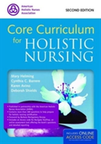 Core Curriculum For Holistic Nursing