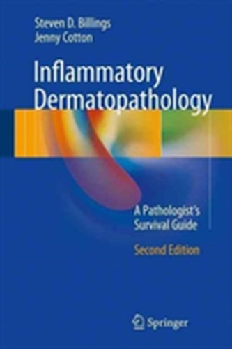 Inflammatory Dermatopathology Inflammatory Dermatopathology