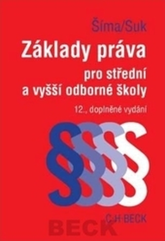 Základy práva pro střední a vyšší odborné školy (Alexander Šíma, 2012)