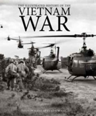The Illustrated History of the Vietnam War
