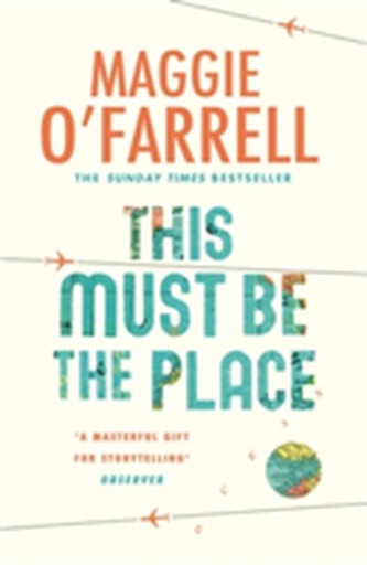 This Must Be the Place: Costa Award Shortlisted 2016