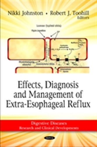 Effects, Diagnosis & Management of Extra-Esophageal Reflux