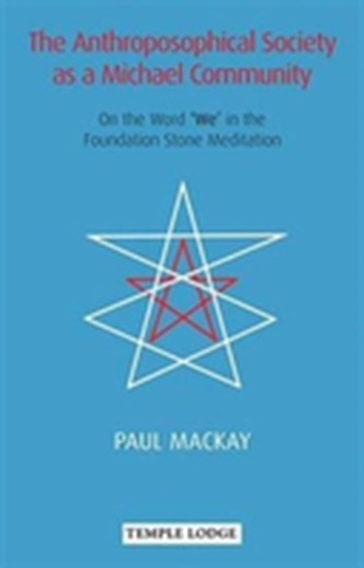 The Anthroposophical Society as a Michael Community