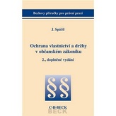 Ochrana vlastnictví a držby v občanském zákoníku