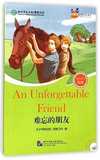 An Unforgettable Friend (for Teenagers): Friends Chinese Graded Readers (Level 5)