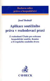 Aplikace soutěžního práva v rozhodovací praxi
