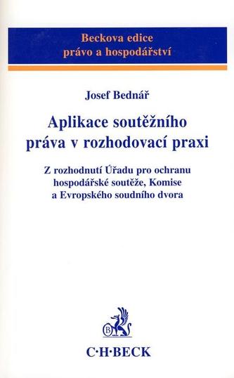 Aplikace soutěžního práva v rozhodovací praxi