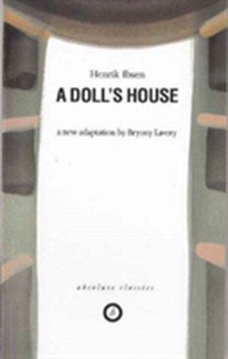 A Doll's House A Doll's House