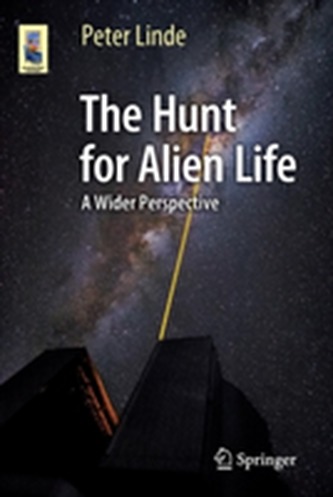 The Hunt for Alien Life The Hunt for Alien Life