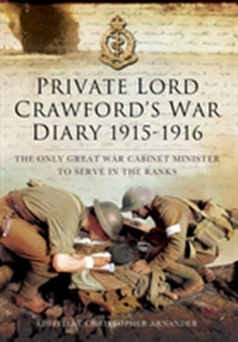 Private Lord Crawford's Great War Diaries