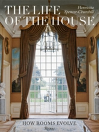 The Life of the House