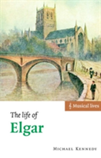 The Life of Elgar
