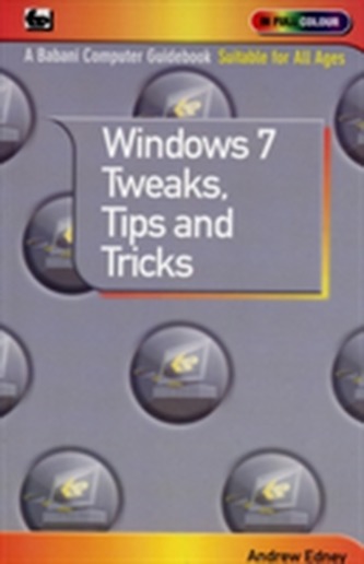 Windows 7 - Tweaks,Tips and Tricks