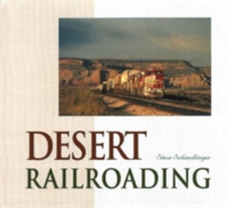 Desert Railroading