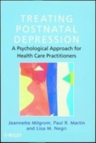 Treating Postnatal Depression - a Psychological   Approach for Health Care Practitioners