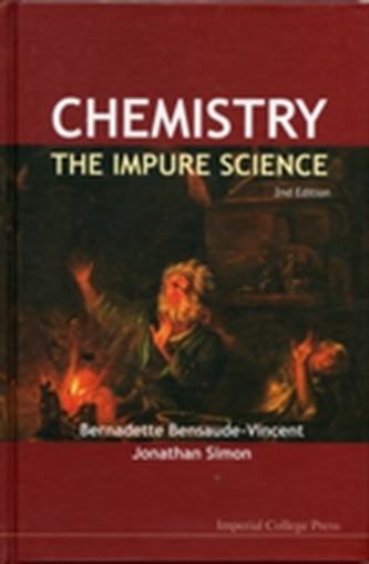 Chemistry: The Impure Science (2nd Edition) Chemistry: The Impure Science (2nd Edition)