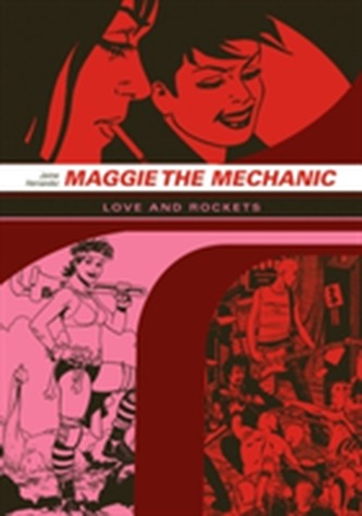 Love And Rockets: Maggie The Mechanic