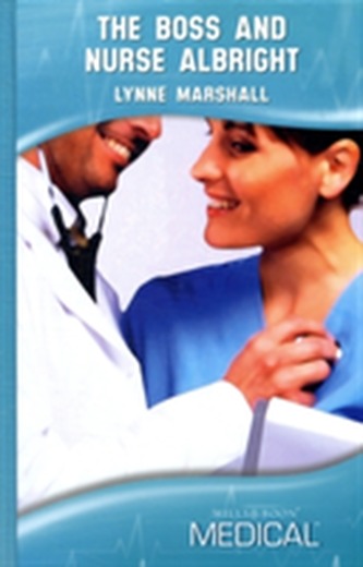 The Boss and Nurse Albright