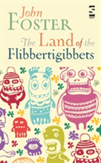 The Land of the Flibbertigibbets The Land of the Flibbertigibbets