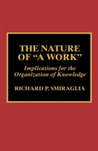 The Nature of 'A Work' The Nature of 'A Work'