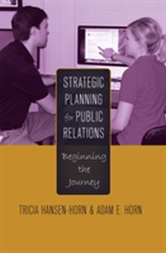 Strategic Planning for Public Relations Strategic Planning for Public Relations