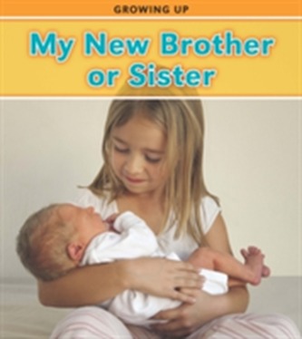 My New Brother or Sister My New Brother or Sister