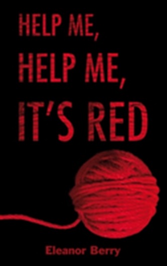 Help Me, Help Me, it's Red!