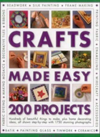 Crafts Made Easy: 200 Projects Crafts Made Easy: 200 Projects
