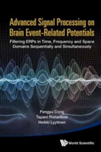 Advanced Signal Processing On Brain Event-related Potentials: Filtering Erps In Time, Frequency And Space Domains Sequen