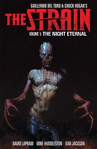 Strain, The Volume 5 The Night Eternal