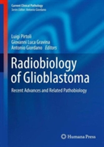 Radiobiology of Glioblastoma Radiobiology of Glioblastoma