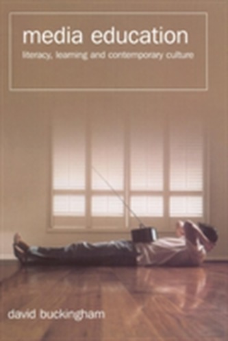 Media Education - Literacy, Learning and          Comtemporary Culture