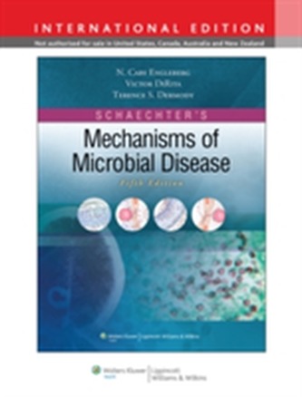 Schaechter's Mechanisms of Microbial Disease Schaechter's Mechanisms of Microbial Disease