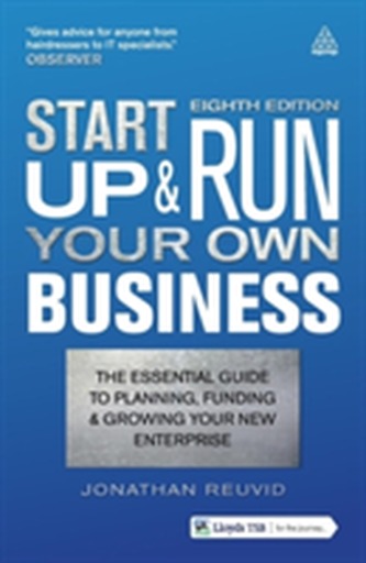 Start Up and Run Your Own Business