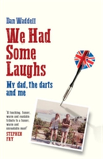 We Had Some Laughs We Had Some Laughs