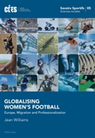 Globalising Women's Football Globalising Women's Football