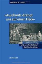 Auschwitz drangt uns auf einen Fleck