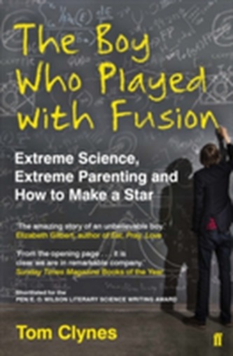 The Boy Who Played with Fusion