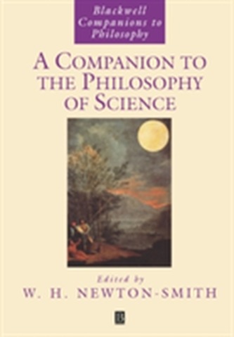 A Companion to the Philosophy of Science A Companion to the Philosophy of Science