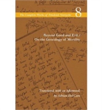 Beyond Good and Evil / On the Genealogy of Morality