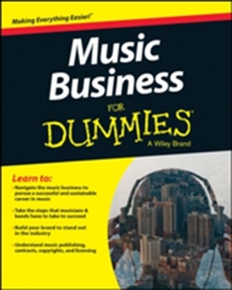 Music Business For Dummies Music Business For Dummies