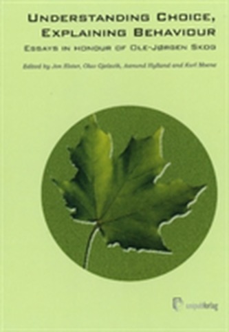 Understanding Choice, Explaining Behaviour