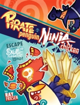 Pirate Penguin Vs Ninja Chicken Volume 2 Escape From Skull-Fragment Island!
