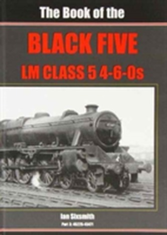 The Book of the Black Fives Lm Class 5 4-6-0s