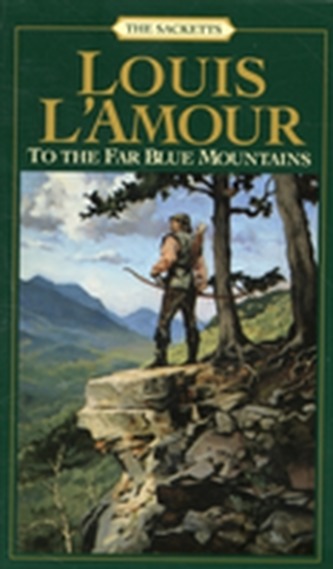 To The Far Blue Mountains