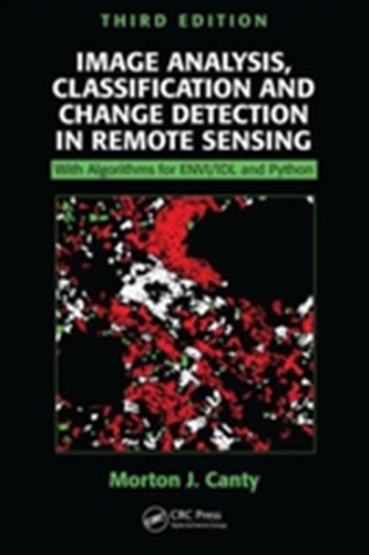 Image Analysis, Classification and Change Detection in Remote Sensing