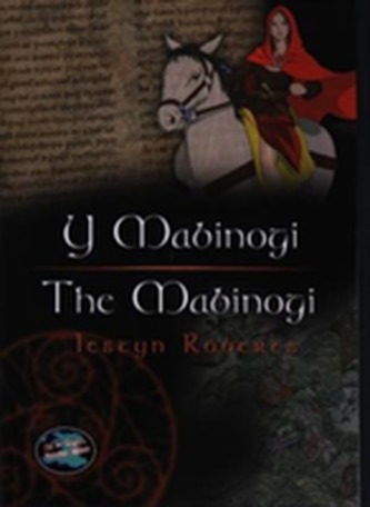 Cyfres Cip ar Gymru / Wonder Wales: Y Mabinogi / The Mabinogi