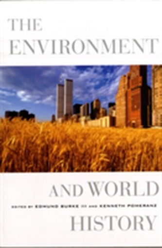 The Environment and World History The Environment and World History